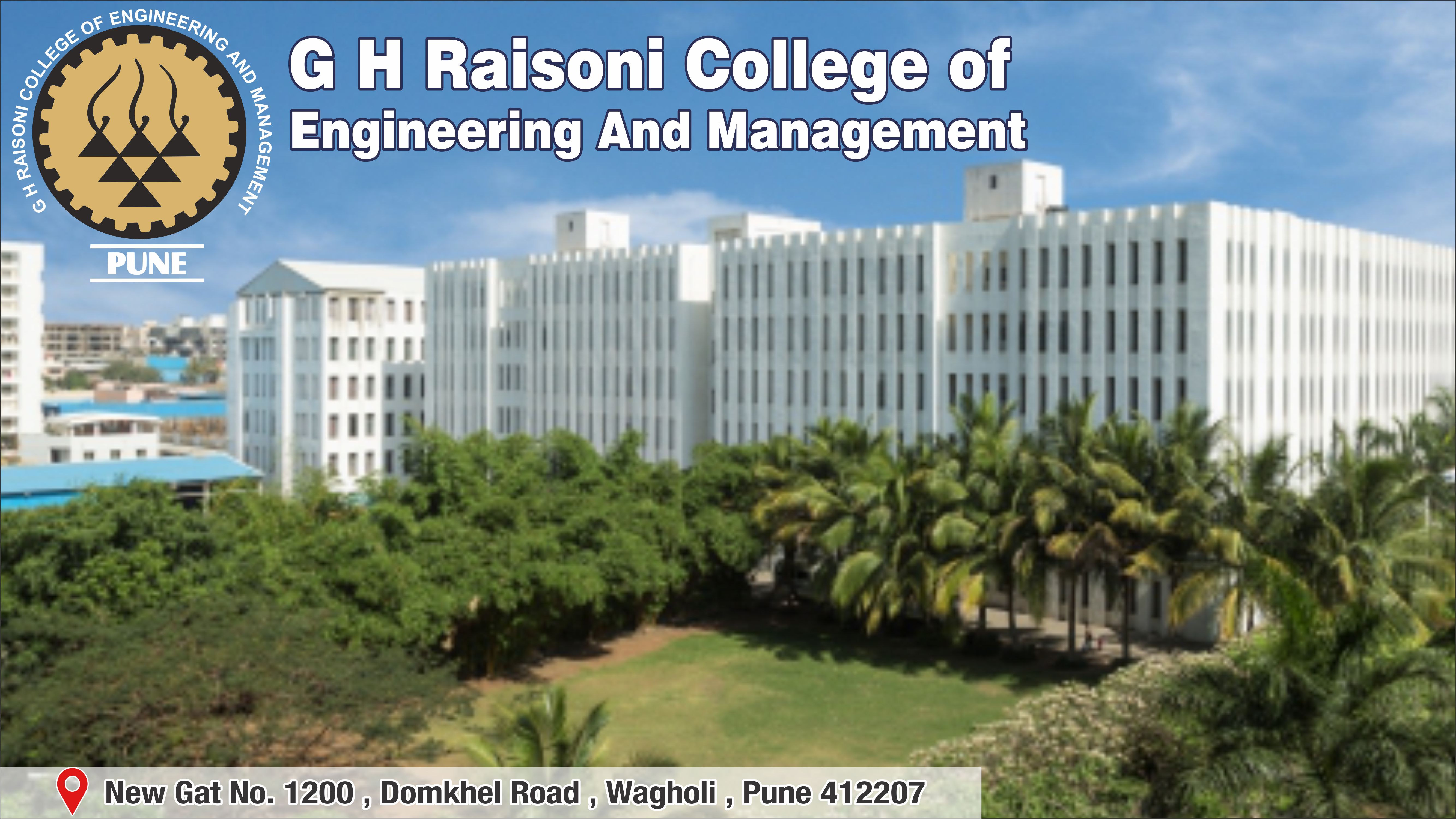 out side view of G H Raisoni College of Engineering and Management (GHRCEM)